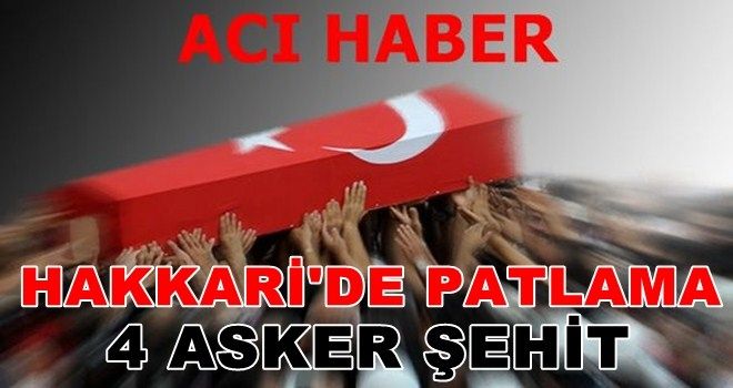Hakkari´de patlama! Şehitler ve yaralılar var