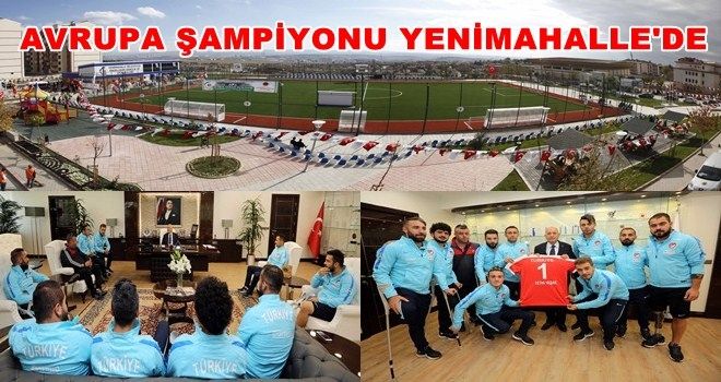 Ampute Milli Futbol Takımı´nın yeni evi Yenimahalle