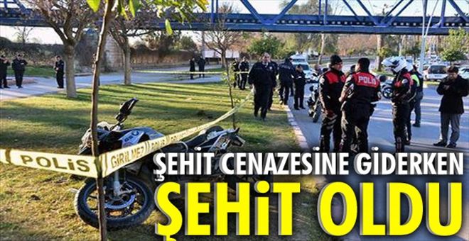 Şehit cenazesine giderken şehit oldu