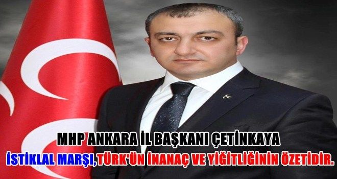 ?İstiklal Marşı, Türk´ün inanç ve yiğitliğinin özeti?