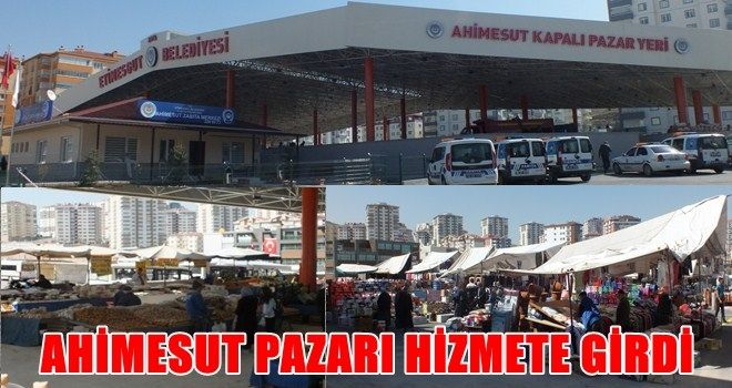 ETİMESGUT AHİMESUT MAHALLESİ KAPALI PAZAR YERİNE KAVUŞTU
