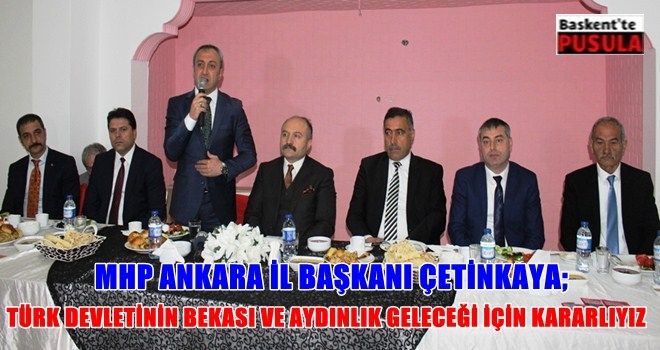 Çetinkaya ?16. Türk devleti MHP´nin teminatı altında?