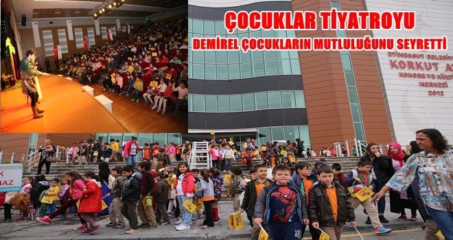 KORKUT ATA´DA 5 BİN ÇOCUK TİYATRO KEYFİ YAŞADI