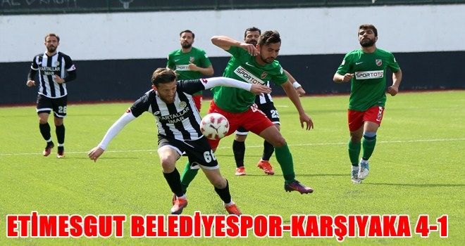 ETİMESGUT KARŞIYAKA´YA PATLADI