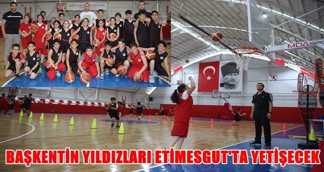 ETİMESGUT BELEDİYESİ BASKETBOL OKULU KURDU