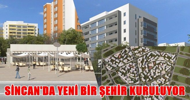 YENİ BİR ŞEHİR KURULUYOR