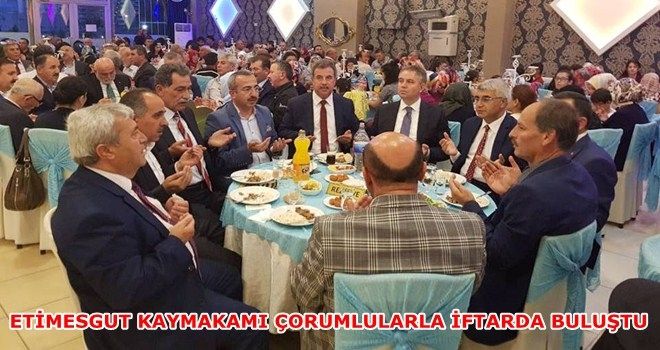 Etimesgut´taki Çorumlular iftarda buluştu