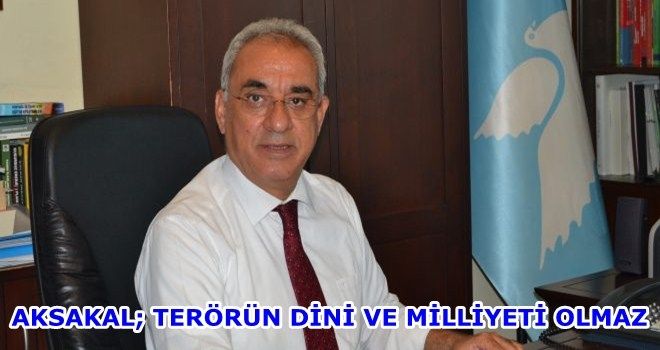 Aksakal terör saldırısı hakkında bir açıklama yaptı