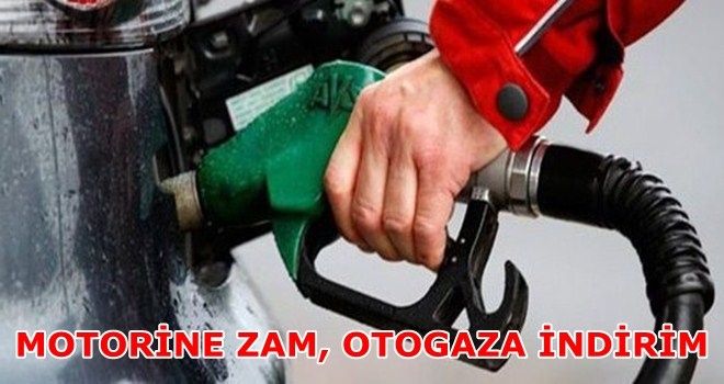 Otogaza indirim, Motorine zam geliyor 