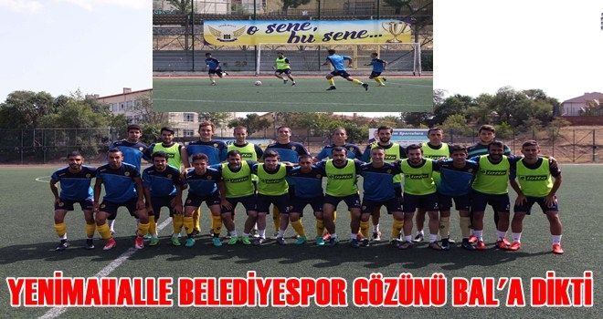 Yenimahalle gözünü BAL´a dikti