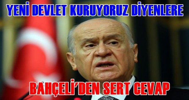 Bahçeli: FETÖ artıkları yalakalık için yeni devlet kuruyoruz diyerek kendilerini saklıyorlar