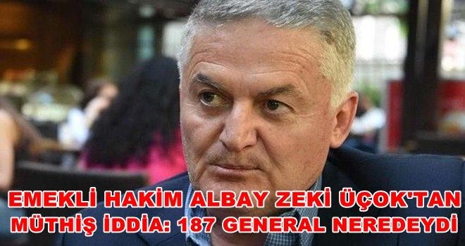 ?Darbe gecesi 187 general neredeydi?´