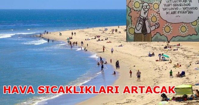 Meteoroloji´den uyarı! Sıcaklık rekoru bekleniyor