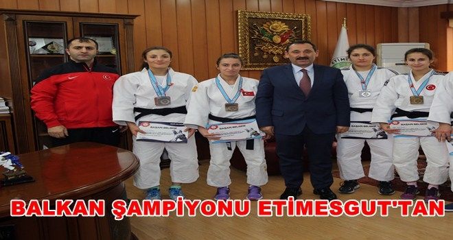 ETİMESGUTLU BUKET BALKAN ŞAMPİYONU