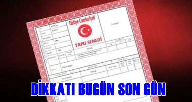 Tapu sahipleri dikkat! 