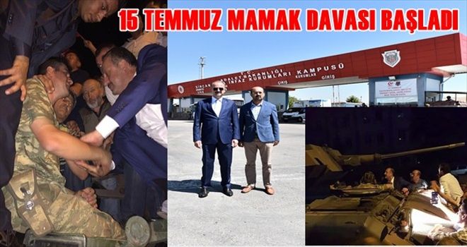 15 Temmuz´un Mamak davası başladı