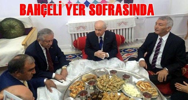 Bahçeli´nin yer sofrası