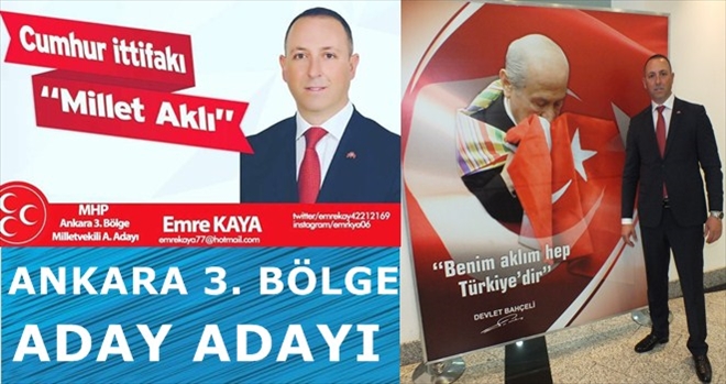 EMRE KAYA ANKARA 3. BÖLGE ADAY ADAYI