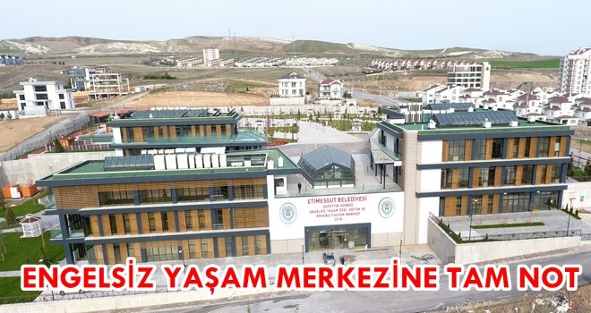 ENGELLİLER, ENGELSİZ YAŞAM MERKEZİ´NE HAYRAN KALDILAR