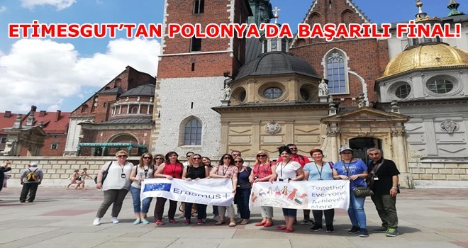 FİNAL TOPLANTILARINI POLONYA´DA YAPTILAR