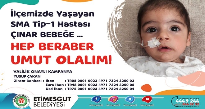 ETİMESGUT, SMA HASTASI MİNİK ÇINAR ÇAKAN´A NEFES OLUYOR