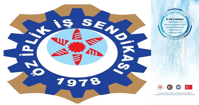 ÖZ-İPLİK İŞ SENDİKASI YENİLİKÇİ  BİR PROJEYE DAHA İMZA ATTI