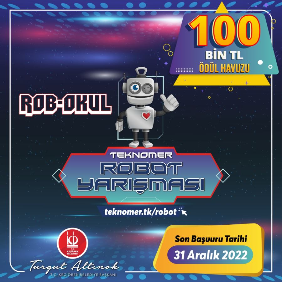 ANKARA GENELİ ÖDÜLLÜ ROBOT  YARIŞMASI KEÇİÖREN TEKNOMER’DE 