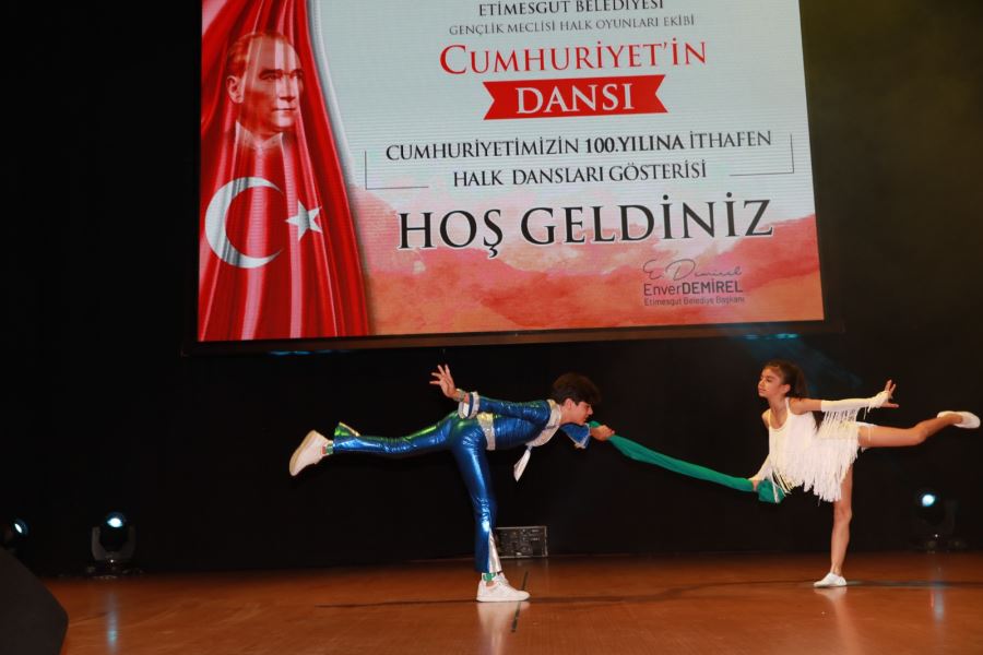 ETİMESGUT’TA CUMHURİYET’İN DANSI