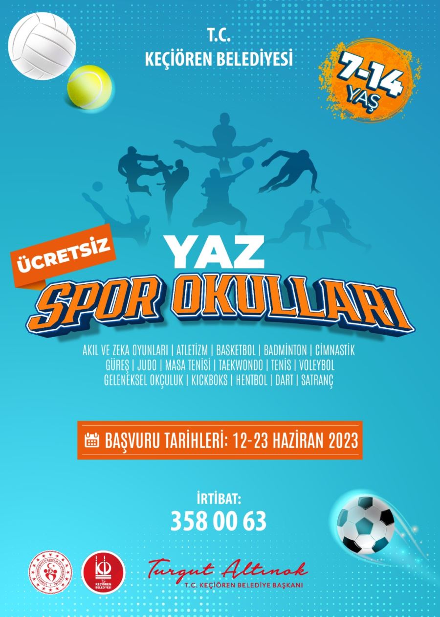 KEÇİÖREN’DE ÜCRETSİZ 2023 YAZ SPOR OKULLARI İÇİN KAYITLAR BAŞLIYOR
